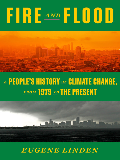 Title details for Fire and Flood by Eugene Linden - Available